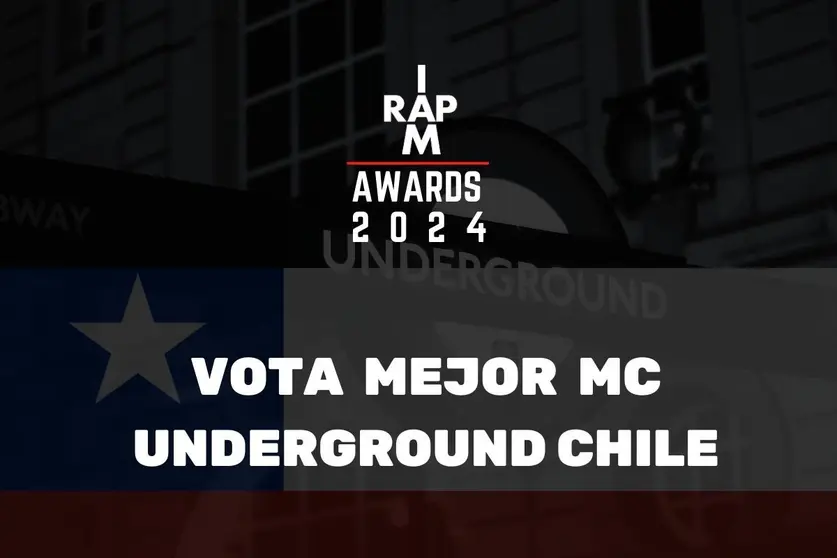 IAMRAP AWARDS 2024¿Quién crees que es el mejor artista underground de Chile del año