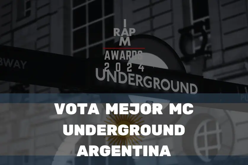 IAMRAP AWARDS 2024¿Quién crees que es el mejor artista underground de Argentina del año