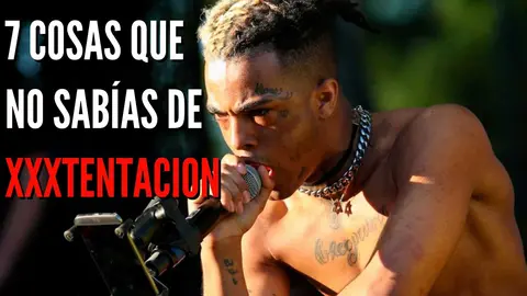 7 cosas que no sab&iacute;as de XXXtentacion