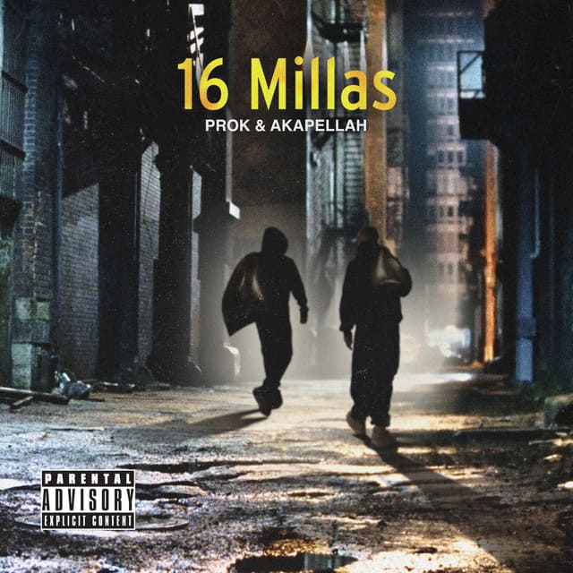 16 Millas - Prok & Akapellah