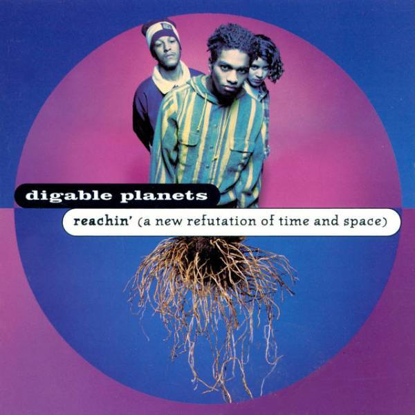 Reachin’ (A New Refutation of Time and Space) - Digable Planets (1993)