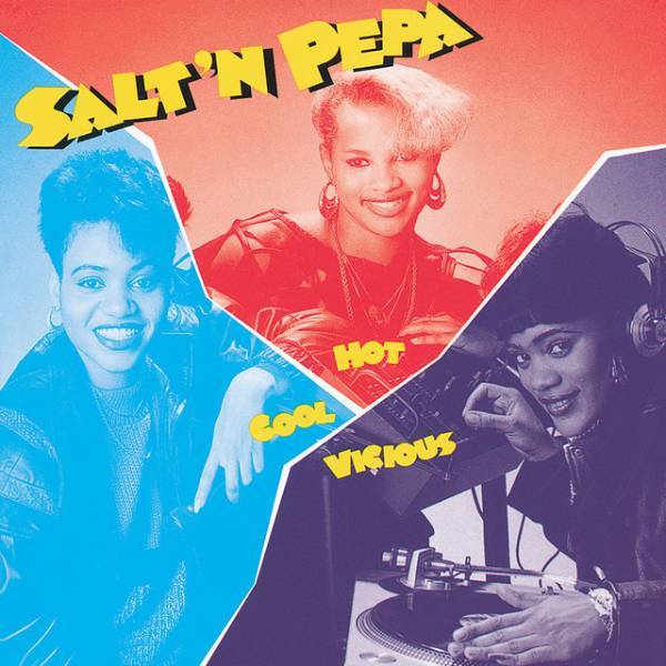 Hot, Cool, Vicious - Salt-N-Pepa (1986)
